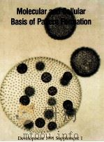 DEVELOPMENT 1991 SUPPLEMENT 1 MOLECULAR AND CELLULAR BASIS OF PATTERN FORMATION 1991 PDF电子版封面