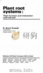 PLANT ROOT SYSTEMS:THEIR FUNCTION AND INTERACTION WITH THE SOIL 1977 PDF电子版封面 0070840687