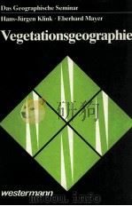 VEGETATIONSGEOGRAPHIE 1986 PDF电子版封面 3141602824