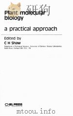PLANT MOLECULAR BIOLOGY A PRACTICAL APPROACH（1988 PDF版）