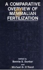 A COMPARATIVE OVERVIEW OF MAMMALIAN FERTILIZATION（1991 PDF版）