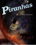 A DILLON REMARKABLE ANIMALS BOOK PIRANHAS 1994 PDF电子版封面 0875185932