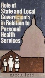 ROLE OF STATE AND LOCAL GOVERNMENTS IN RELATION TO PERSONAL HEALTH SERVICES（1981 PDF版）