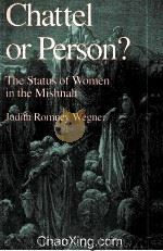 CHATTEL OR PERSON ? THE STATUS OF WOMEN IN THE MISHNAH 1988 PDF电子版封面 0195051696