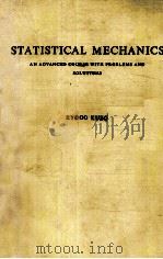 Statistical mechanics an advanced course with problems and solutions 1965 PDF电子版封面