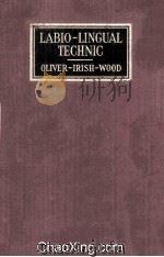 Labio-Lingual Technic A Description of The Labial and Lingual Appliances in The Treatment of Maloccl（1940 PDF版）