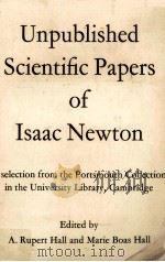 Unpublished Scientific Papers of Isaac Newton 1962 PDF电子版封面 0521294363