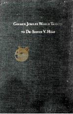 Golden Jubilee World Tribute To Dr.Sidney V.Haas 1949 PDF电子版封面