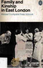 Family and Kinship in East London（1957 PDF版）