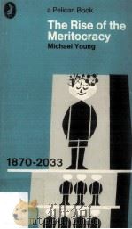 The Rise of The Meritocracy 1870-2033（1958 PDF版）