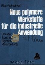 NEUE POLYMERE WERKSTOFFE FUR DIE INDUSTRIELLE ANWENDUNG（1983 PDF版）