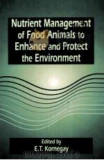 Nutrient Management of Food Animals to Enhance and Protect the Environment（1996 PDF版）
