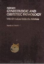 Novak's Gynecologic and Obstetric Pathology with Clinical and Endocrine Relations   Eighth Edit（1979 PDF版）