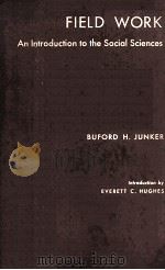 Field Work An Introduction to The Social Sciences（1960 PDF版）