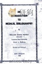 An Introduction to Medical Bibliography 1945 PDF电子版封面