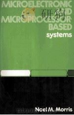 Microelectronic and Microprocessor-based Systems（1985 PDF版）