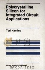 POLYCRYSTALLINE SILICON FOR INTEGRATED CIRCUIT APPLICATIONS（1988 PDF版）