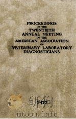PROCEEDINGS OF THE TWENTIETH ANNUAL MEETING OF THE AMERICAN ASSOCIATION OF VETERINARY LABORATORY DIA（1977 PDF版）