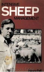 INTENSIVE SHEEP MANAGEMENT 1979 PDF电子版封面 0852361017