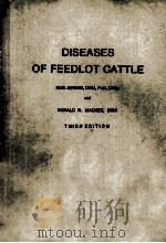 DISEASES OF FEEDLOT CATTLE THIRD EDITION 1979 PDF电子版封面 0812106466