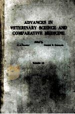 ADVANCES IN VETERINARY SCIENCE AND COMPARATIVE MEDICINE VOLUME 16 1972 PDF电子版封面