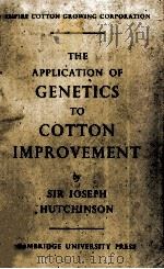 THE APPLICATION OF GENETICS TO COTTON IMPROVEMENT PDF电子版封面