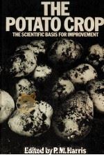 THE POTATO CROPTHE SCIENTIFIC BASIS FOR IMPROVEMENT（ PDF版）
