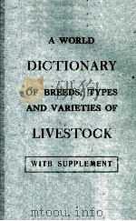 A WORLD DICTIONARY OF BREEDS TYPES AND BARIETIES OF LIVESTOCK PDF电子版封面
