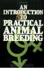 AN INTRODUCTION TO PRACTICAL ANIMAL BREEDING PDF电子版封面 D.C.DALTON