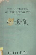THE NYTRITION OF THE YOUNG PIG A REVIEW PDF电子版封面