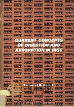 CURRENT CONCEPTS OF DIGESTION AND ABSORP TION IN PIGS（ PDF版）