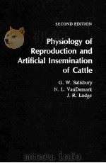PHYSIOLOGY OF REPRODUCTION AND ARTIFICIAL INSEMINATION OF CATTLE SECOND EDITION PDF电子版封面