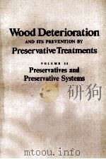 WOOD DETERIORIORATION AND ITS PREVENTION BY PRESERVATICE TREATMENTS BOLUME II（ PDF版）