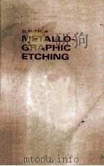 METALLO-GRAPHIC ETCHING PDF电子版封面