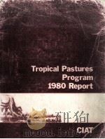 TROPICAL PASTURES PROGRAM 1980REPORT PDF电子版封面