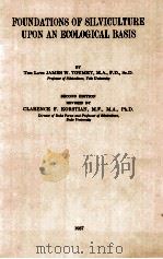 FOUNDATIONS OF SILVICULTURE UPON AND ECOLOGICAL BASIS（ PDF版）