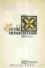 FETAL HOMEOSTASIS VOLUME THREE:PROCEEDINGS OF THE THIRD CONFERENCE 1968 PDF电子版封面