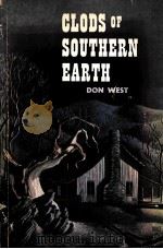 CLODS OF SOUTHERN EARTH:A COLLECTION OF POEMS 1946 PDF电子版封面