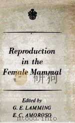 REPRODUCTION IN THE FEMALE MAMMAL（1967 PDF版）