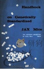 HANDBOOK ON GENETICALLY STANDARDIZED JAX MICE SECOND EDITION（1968 PDF版）