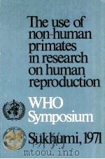 THE USE OF NON-HUMAN PRIMATES IN RESEARCH ON HUMAN REPRODUCTION（1972 PDF版）