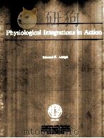PHYSIOLOGICAL INTEGRATIONS IN ACTION 1982 PDF电子版封面