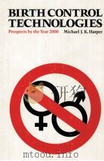 BIRTH CONTROL TECHNOLOGIES:PROSPECTS BY THE YEAR 2000（1983 PDF版）