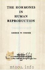 THE HORMONES IN HUMAN REPRODUCTION 1947 PDF电子版封面