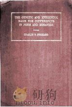THE GENETIC AND ENDOCRINIC BASIS FOR DIFFERENCES IN FORM AND BEHAVIOR（1941 PDF版）