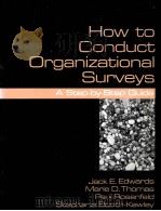 HOW TO CONDUCT ORGANIZATIONAL SURVEYE     PDF电子版封面  0803955138   