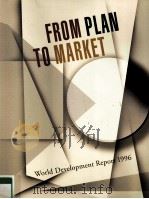 FROM PLAN TO MARKET WORLD DEVELOPMENT REPORT 1996（ PDF版）