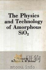 The Physics and Technology of Amorphous SiO2（1988 PDF版）