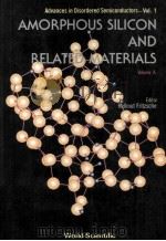 Advances in Disordered Semiconductors Volume 1 Amorphous Silicon and Related Materials Volume A（1989 PDF版）