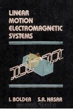 LINEAR MOTION ELECTROMAGNETIC SYSTEMS（1985 PDF版）